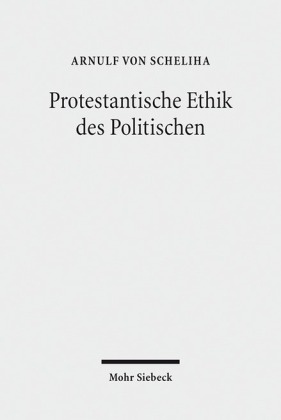 Protestantische Ethik des Politischen