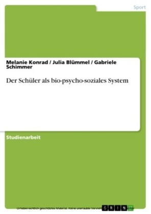 Der Schüler als bio-psycho-soziales System