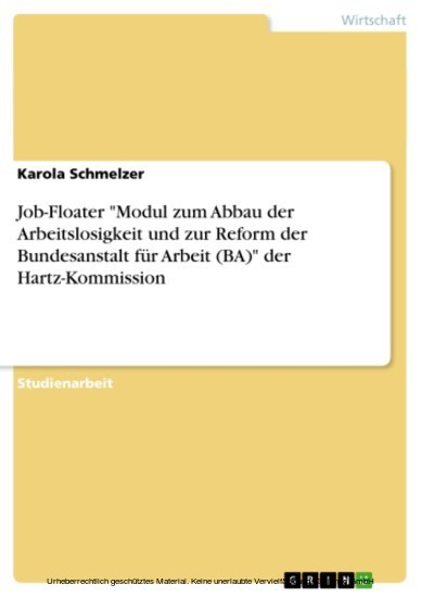 Job-Floater 'Modul zum Abbau der Arbeitslosigkeit und zur Reform der Bundesanstalt für Arbeit (BA)' der Hartz-Kommission main product photo