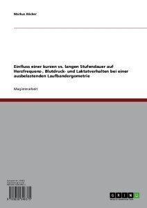 Einfluss einer kurzen vs. langen Stufendauer auf Herzfrequenz-, Blutdruck- und Laktatverhalten bei einer ausbelastenden Laufbandergometrie main product photo