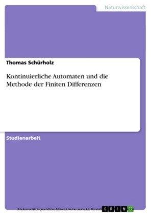 Kontinuierliche Automaten und die Methode der Finiten Differenzen
