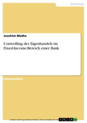 Controlling des Eigenhandels im Fixed-Income-Bereich einer Bank