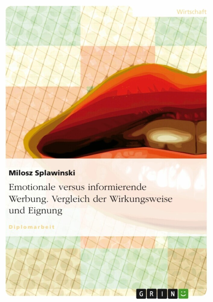 Emotionale versus informierende Werbung. Vergleich der Wirkungsweise und Eignung main product photo