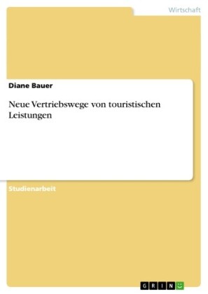 Neue Vertriebswege von touristischen Leistungen