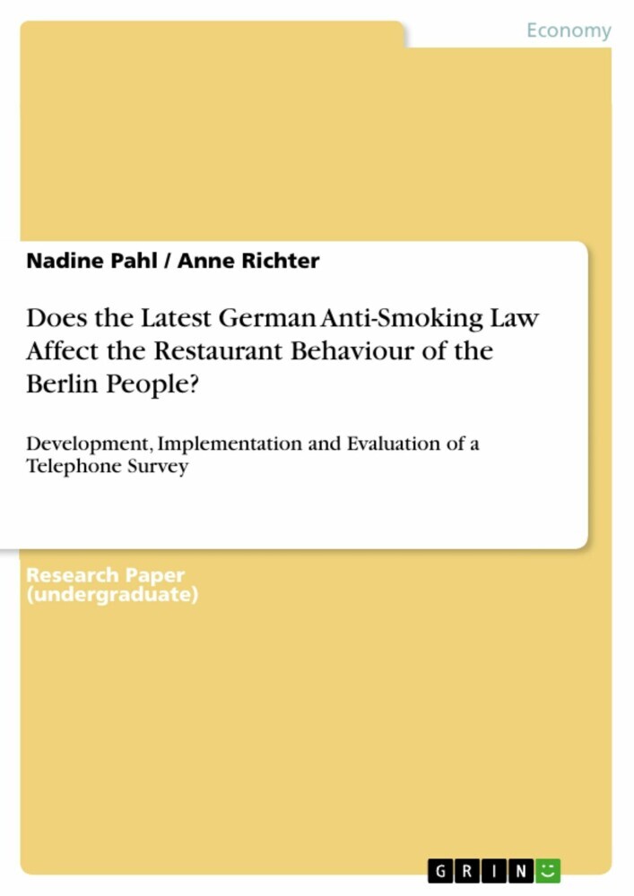 Does the Latest German Anti-Smoking Law Affect the Restaurant Behaviour of the Berlin People? main product photo