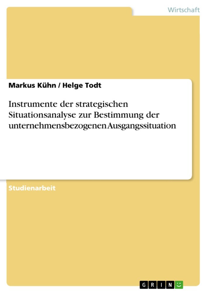 Instrumente der strategischen Situationsanalyse zur Bestimmung der unternehmensbezogenen Ausgangssituation main product photo