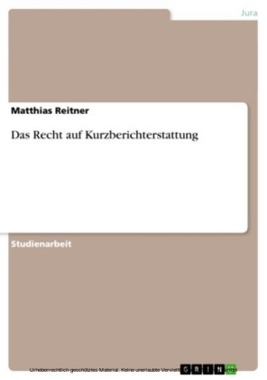 Das Recht auf Kurzberichterstattung