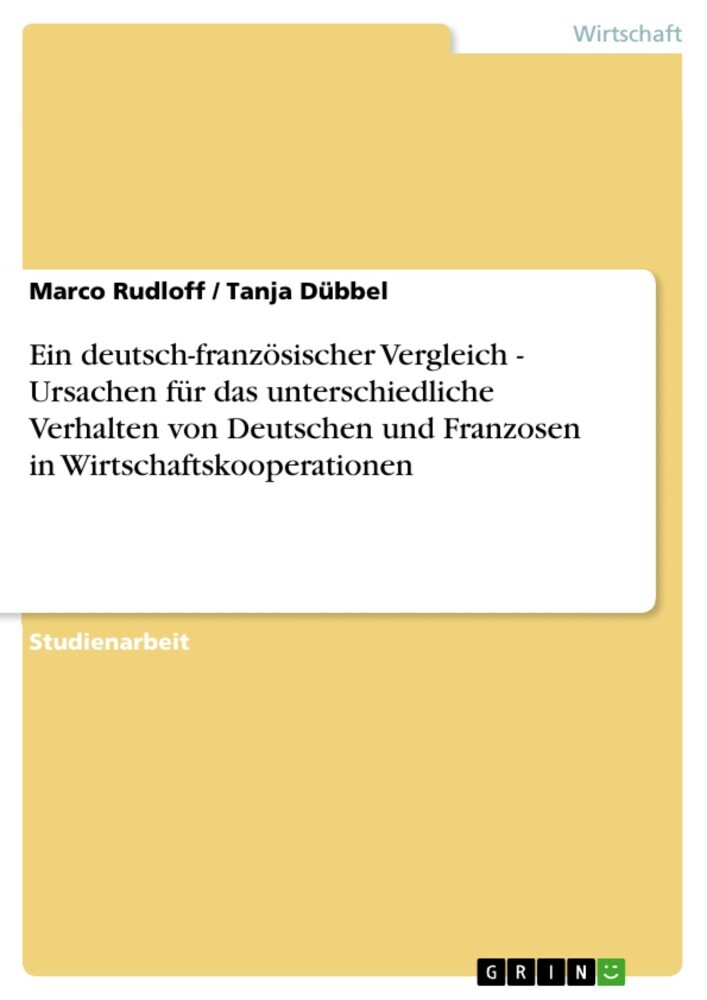 Ein deutsch-französischer Vergleich - Ursachen für das unterschiedliche Verhalten von Deutschen und Franzosen in Wirtschaftskooperationen main product photo
