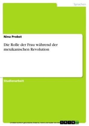 Die Rolle der Frau während der mexikanischen Revolution