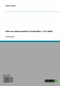 Hilfe zum Lebensunterhalt in Sonderfällen - 15 a BSHG main product photo