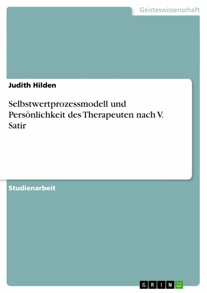 Selbstwertprozessmodell und Persönlichkeit des Therapeuten nach V. Satir main product photo