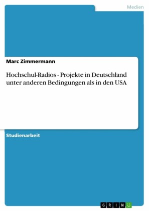 Hochschul-Radios - Projekte in Deutschland unter anderen Bedingungen als in den USA