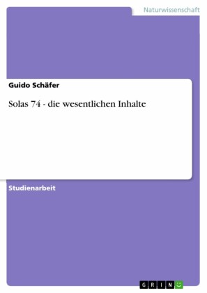 Solas 74 - die wesentlichen Inhalte