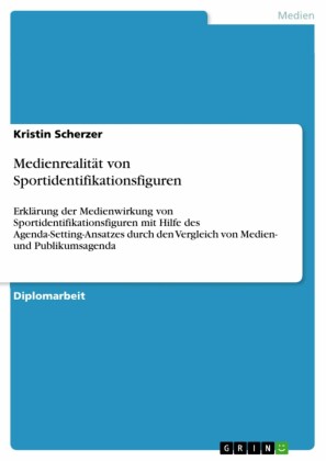 Medienrealität von Sportidentifikationsfiguren