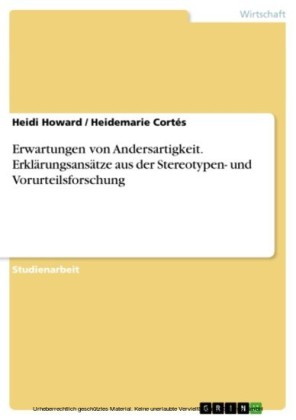 Erwartungen von Andersartigkeit. Erklärungsansätze aus der Stereotypen- und Vorurteilsforschung