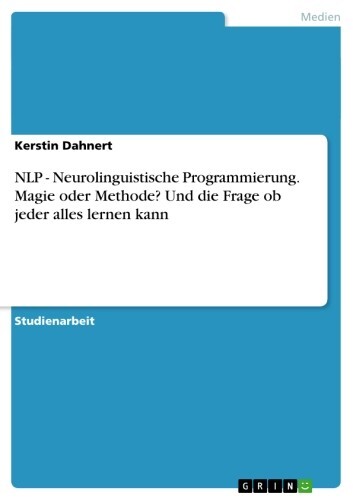 NLP - Neurolinguistische Programmierung. Magie oder Methode? Und die Frage ob jeder alles lernen kann main product photo
