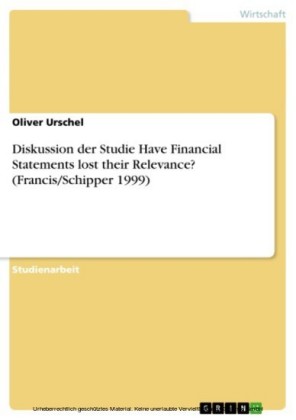 Diskussion der Studie Have Financial Statements lost their Relevance? (Francis/Schipper 1999)