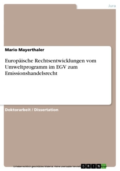 Europäische Rechtsentwicklungen vom Umweltprogramm im EGV zum Emissionshandelsrecht main product photo