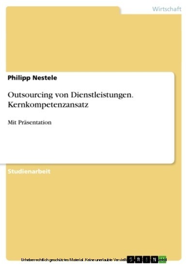 Outsourcing von Dienstleistungen. Kernkompetenzansatz main product photo