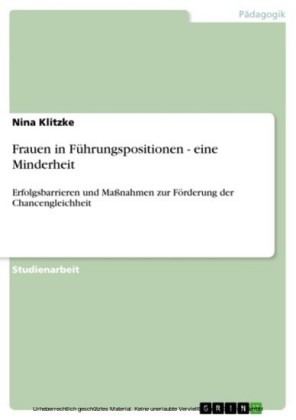 Frauen in Führungspositionen - eine Minderheit