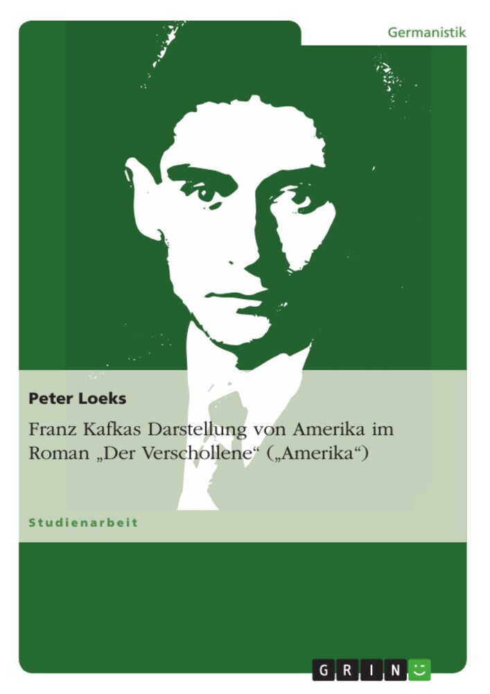 Franz Kafkas Darstellung von Amerika im Roman 'Der Verschollene' ('Amerika') main product photo