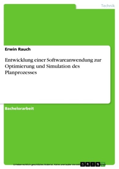 Entwicklung einer Softwareanwendung zur Optimierung und Simulation des Planprozesses main product photo