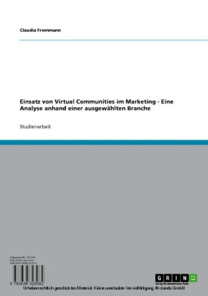 Einsatz von Virtual Communities im Marketing
