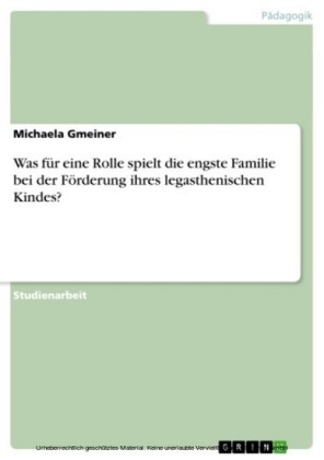 Was für eine Rolle spielt die engste Familie bei der Förderung ihres legasthenischen Kindes?