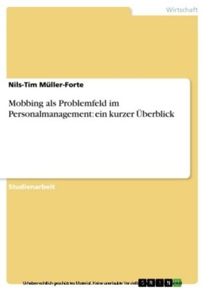 Mobbing als Problemfeld im Personalmanagement: ein kurzer Überblick