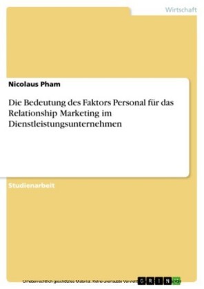 Die Bedeutung des Faktors Personal für das Relationship Marketing im Dienstleistungsunternehmen