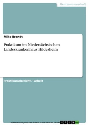 Praktikum im Niedersächsischen Landeskrankenhaus Hildesheim