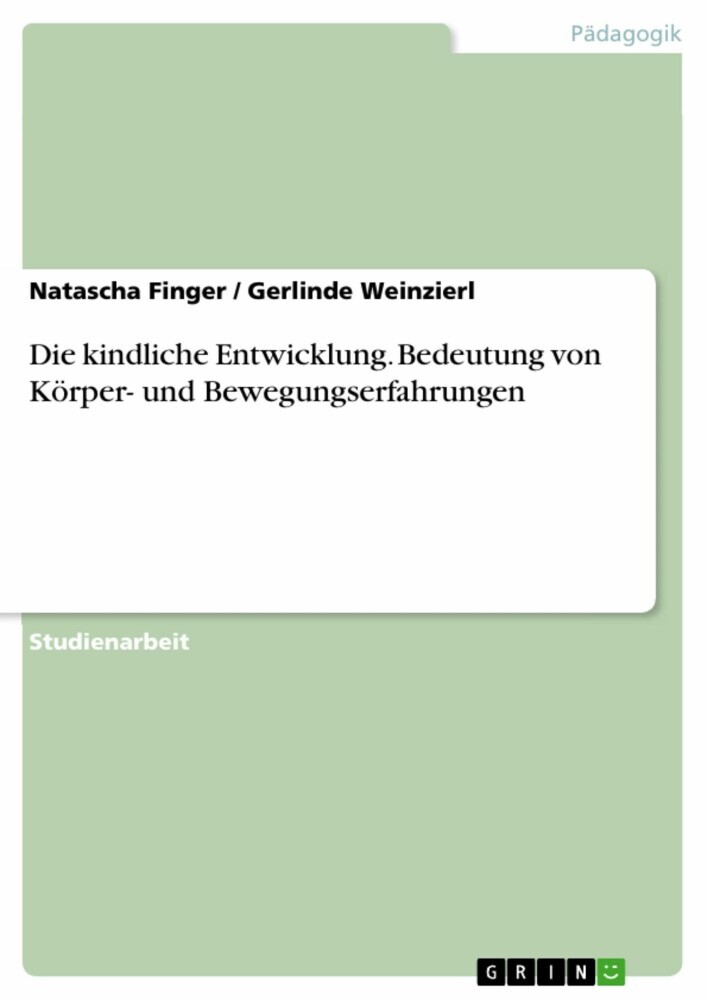 Die kindliche Entwicklung. Bedeutung von Körper- und Bewegungserfahrungen main product photo