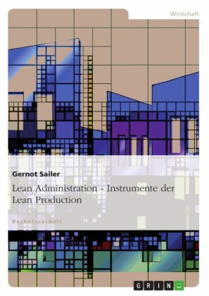 Lean Administration - Instrumente der Lean Production