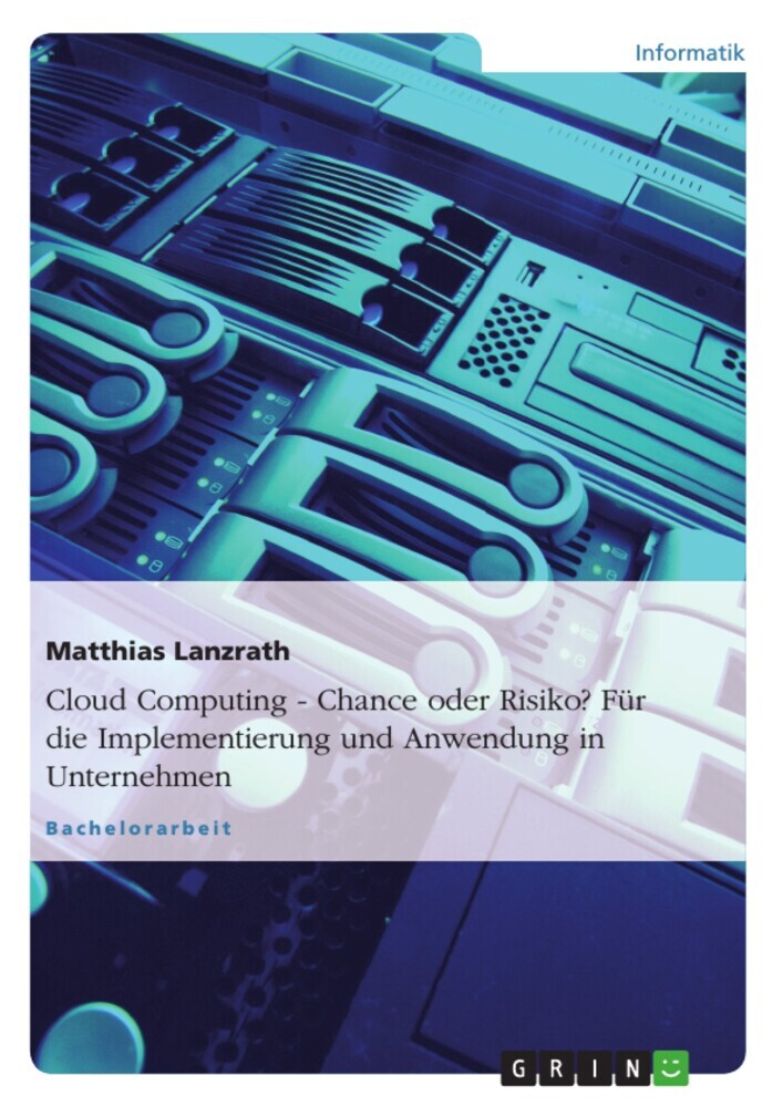 Cloud Computing - Chance oder Risiko? Für die Implementierung und Anwendung in Unternehmen main product photo