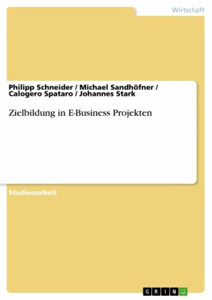 Zielbildung in E-Business Projekten