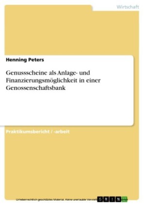 Genussscheine als Anlage- und Finanzierungsmöglichkeit in einer Genossenschaftsbank