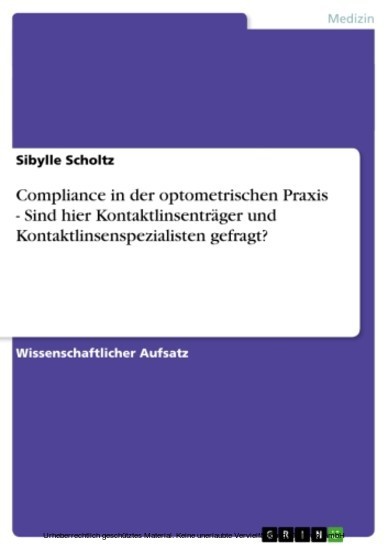 Compliance in der optometrischen Praxis - Sind hier Kontaktlinsenträger und Kontaktlinsenspezialisten gefragt? main product photo