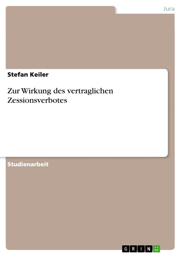 Zur Wirkung des vertraglichen Zessionsverbotes main product photo