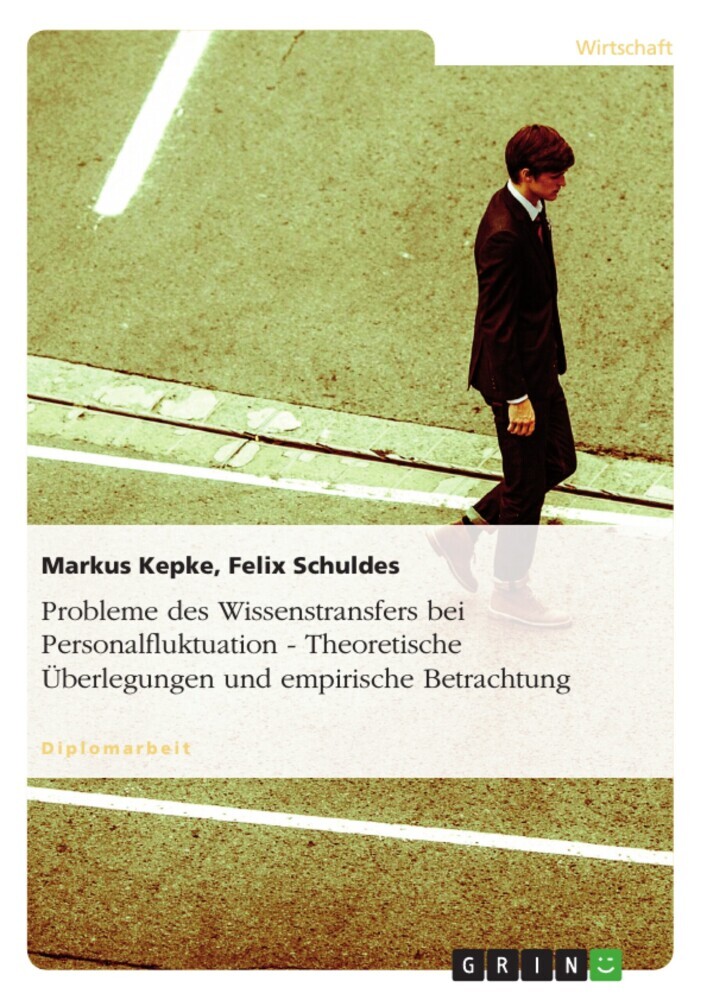 Probleme des Wissenstransfers bei Personalfluktuation - Theoretische Überlegungen und empirische Betrachtung main product photo