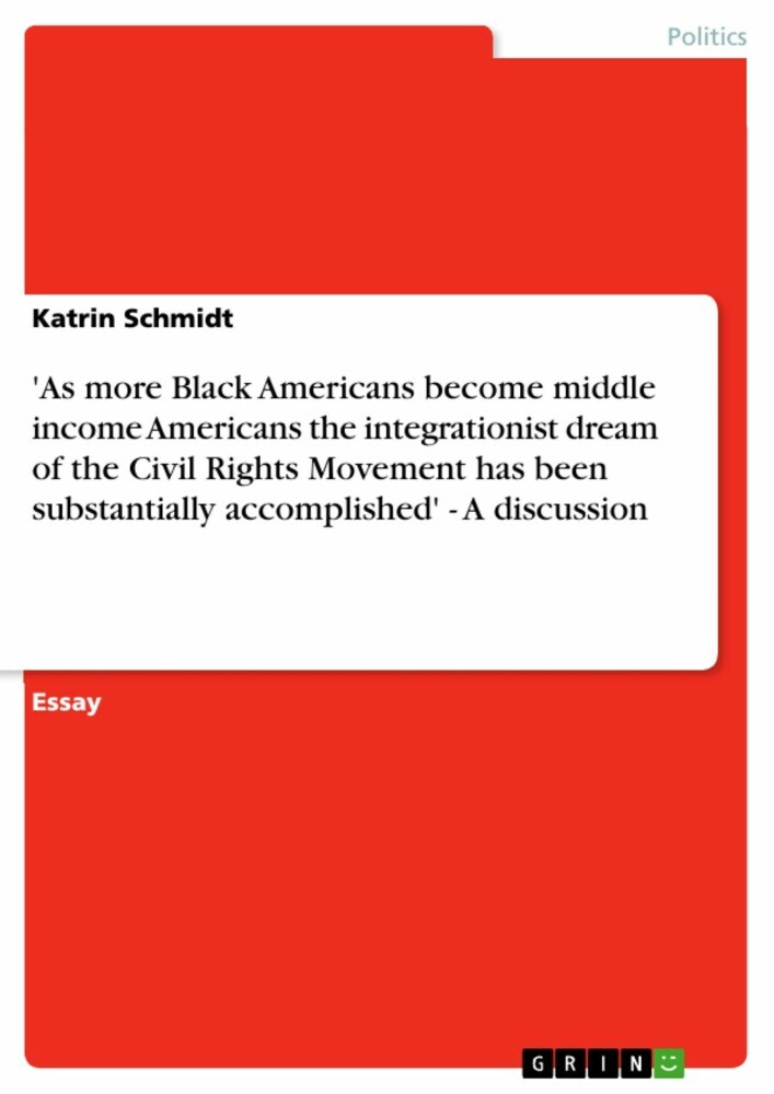 'As more Black Americans become middle income Americans the integrationist dream of the Civil Rights Movement has been substantially accomplished' - A discussion main product photo