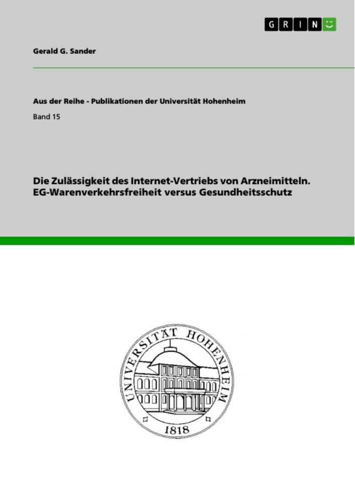 Die Zulässigkeit des Internet-Vertriebs von Arzneimitteln. EG-Warenverkehrsfreiheit versus Gesundheitsschutz main product photo
