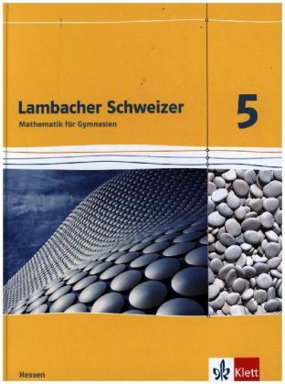 Lambacher Schweizer Mathematik 5. Ausgabe Hessen