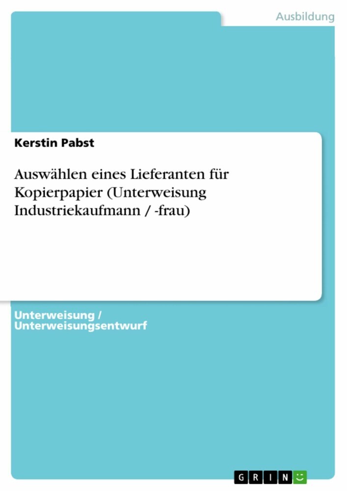 Auswählen eines Lieferanten für Kopierpapier (Unterweisung Industriekaufmann / -frau) main product photo