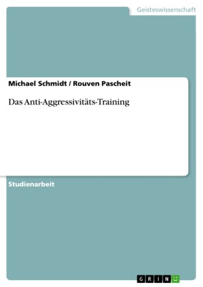 Das Anti-Aggressivitäts-Training