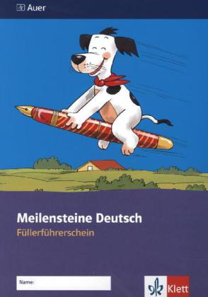 Meilensteine Deutsch 1/2. Füllerführerschein - Ausgabe ab 2013
