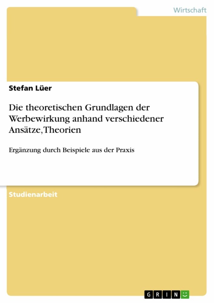 Die theoretischen Grundlagen der Werbewirkung anhand verschiedener Ansätze, Theorien main product photo