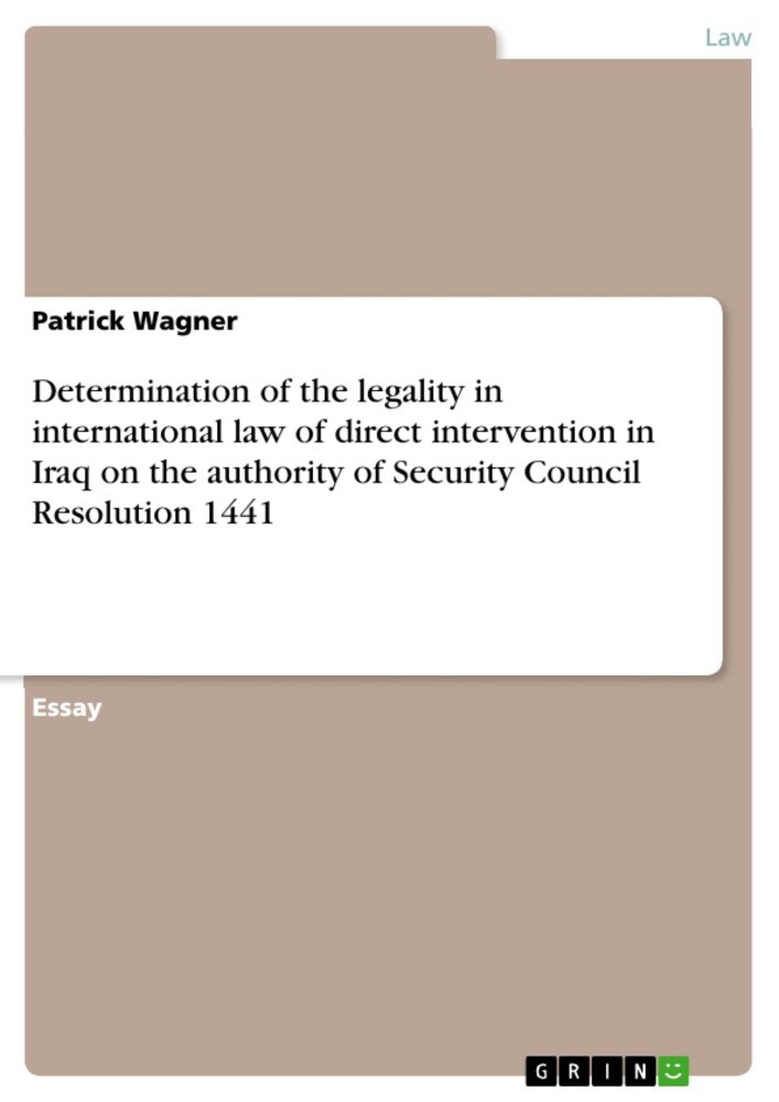 Determination of the legality in international law of direct intervention in Iraq on the authority of Security Council Resolution 1441 main product photo