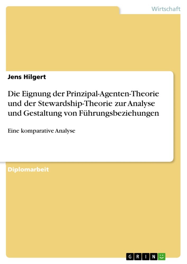 Die Eignung der Prinzipal-Agenten-Theorie und der Stewardship-Theorie zur Analyse und Gestaltung von Führungsbeziehungen main product photo