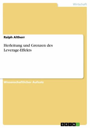 Herleitung und Grenzen des Leverage-Effekts