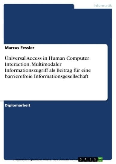 Universal Access in Human Computer Interaction. Multimodaler Informationszugriff als Beitrag für eine barrierefreie Informationsgesellschaft main product photo